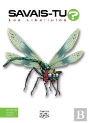 Savais-Tu ? Tome 67 : Les Libellules