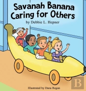 Savanah Banana Caring For Others