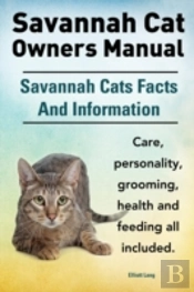 Savannah Cat Owners Manual. Savannah Cat