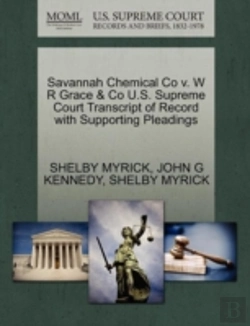 Bertrand.pt - Savannah Chemical Co V. W R Grace & Co U.S. Supreme Court Transcript Of Record With Supporting Pleadings