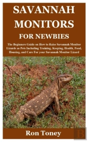 Savannah Monitors For Newbies