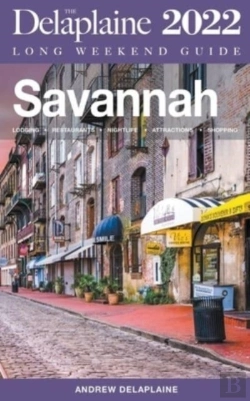 Bertrand.pt - Savannah - The Delaplaine 2022 Long Weekend Guide