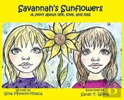 Savannah'S Sunflowers: A Story About Lif