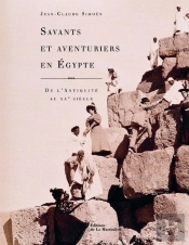 Savants Et Explorateurs D'Egypte