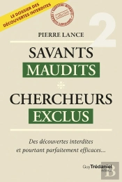 Savants Maudits Chercheurs Exclus Tome 2