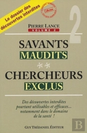 Savants Maudits, Chercheurs Exclus - Tome 2