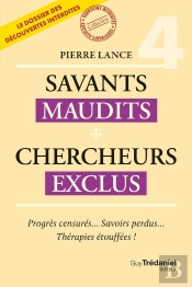 Savants Maudits - Chercheurs Exclus - Tome 4