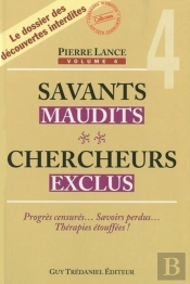 Savants Maudits, Chercheurs Exclus Tome 4