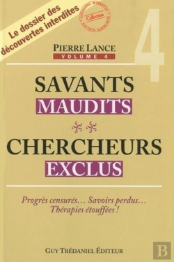 Bertrand.pt - Savants Maudits, Chercheurs Exclus Tome 4