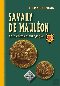 Bertrand.pt - Savary De Mauleon Et Le Poitou A Son Epoque
