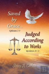 Save By Grace...Judged According To Work