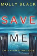 Save Me (A Katie Winter Fbi Suspense Thriller-Book 1)