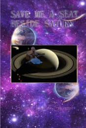 Save Me A Seat Beside Saturn