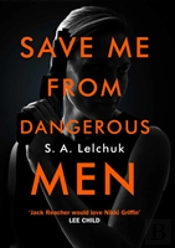 Save Me From Dangerous Men