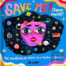 Save Me! (From Myself)