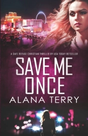 Save Me Once: A Safe Refuge Christian Th