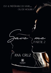 Save Me - Partie 2