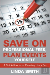 Save On Professional Fees, Plan Events Yourself