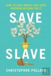 Save Or Slave