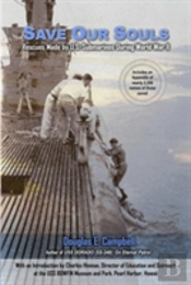 Save Our Souls: Rescues Made By U.S. Submarines During World War Ii