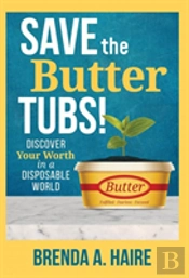 Save The Butter Tubs!