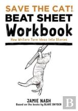 Save The Cat!(R) Beat Sheet Workbook