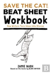 Save The Cat!(R) Beat Sheet Workbook