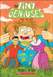 Save The Day! (Tiny Geniuses #4)