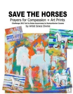 Bertrand.pt - Save The Horses  Prayers For Compassion