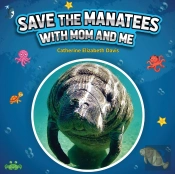 Save The Manatees With Mom And Me