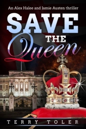 Save The Queen: An Alex Halee And Jamie
