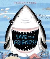 Save Your Friends!