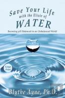 Save Your Life With The Elixir Of Water