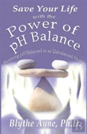 Save Your Life With The Power Of Ph Balance