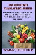 Save Your Life With Vitamins, NutrіеNt & Minerals