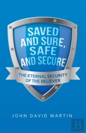 Saved And Sure, Safe And Secure