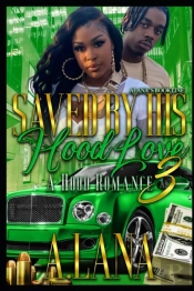 Saved By His Hood Love 3