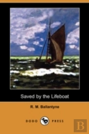 Saved By The Lifeboat (Dodo Press)