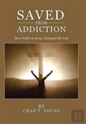 Saved From Addiction