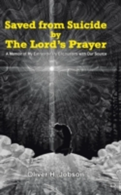 Bertrand.pt - Saved From Suicide By The Lord'S Prayer:
