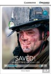 Saved! Heroes In Everyday Life Beginning Book With Online Access