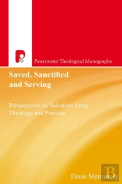 Saved, Sanctified And Serving