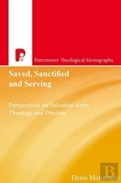 Saved, Sanctified And Serving