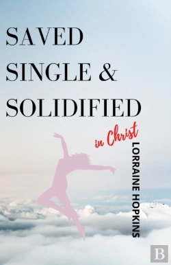 Bertrand.pt - Saved, Single And Solidified In Christ:
