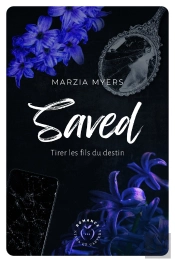 Saved : Tirer Les Fils Du Destin