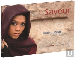 Bertrand.pt - Saveur, Le Goût De Ta Parole ; Ruth Et Jonas