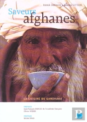 Saveurs Afghanes ; La Cuisine De Gandhara