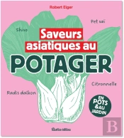 Saveurs Asiatiques Au Potager