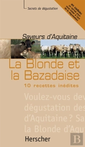 Saveurs D'Aquitaine, La Blonde
