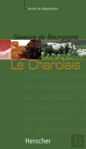Saveurs De Bourgogne - Le Charolais